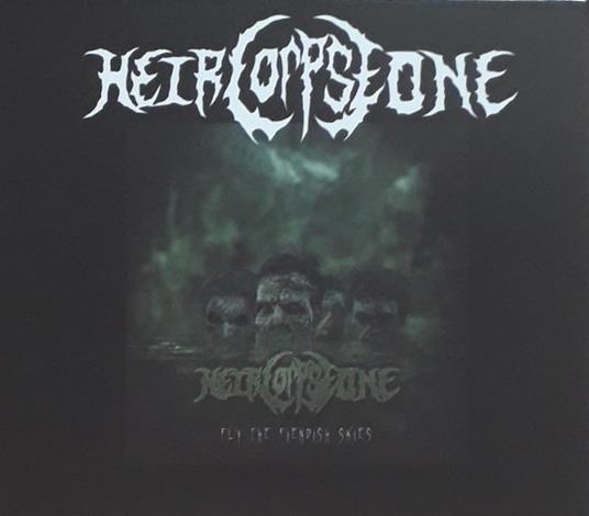 Fly The Fiendish Skies - CD Audio di Heir Corpse One