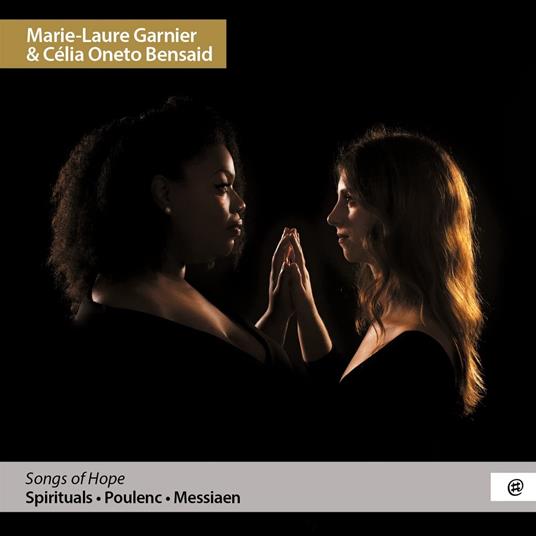 Celia Oneto Bensaid Marie-Laure Gar - Songs Of Hope - CD Audio