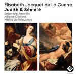 Elisabeth Jacquet De La Guerre | Judith & S?M?L?