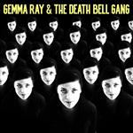 Gemma Ray & The Death Bell (Splatter Vinyl)