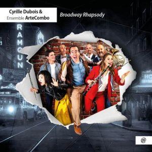 Broadway Rhapsody - CD Audio di Cyrille Dubois