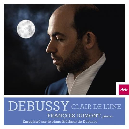Clair De Lune (Suite Bergamasque, Estampes, Children's Corner) - CD Audio di Claude Debussy,François Dumont