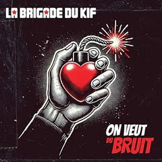 On Veut Du Bruit - CD Audio di La Brigade du Kif