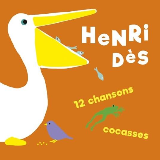12 Chansons Cocasses - CD Audio di Henri Des