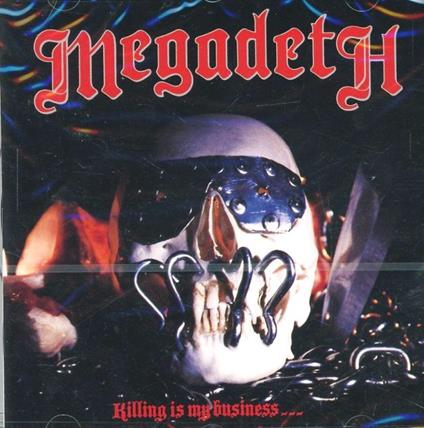 Killing Is My Business... and Business Is Good! - CD Audio di Megadeth