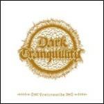 Yesterworlds. The Early Demos - CD Audio di Dark Tranquillity