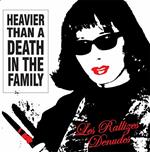 Heavier Than A Death In The Family