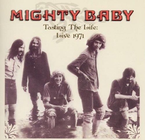 Tasting the Life. Live 1971 - CD Audio di Mighty Baby