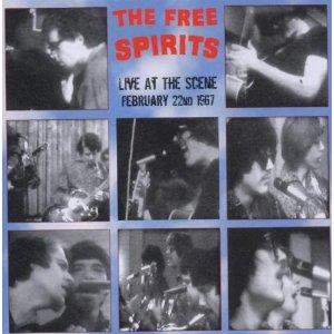 Live at the Scene. February 22nd 1967 - CD Audio di Free Spirits