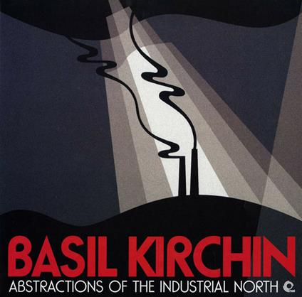 Abstractions of the Industrial - Vinile LP di Basil Kirchin