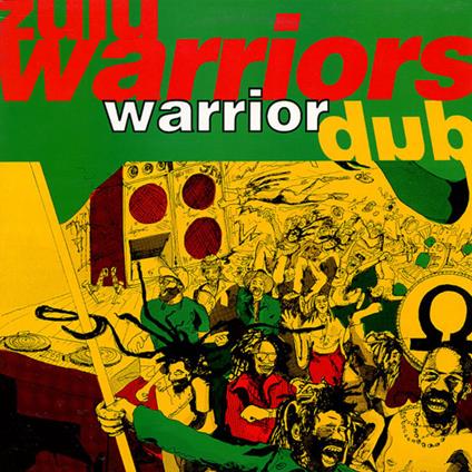 Warrior Dub - Vinile LP di Zulu Warriors