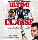 Ultimi Della Classe (Colonna sonora) - CD Audio di Paolo Vivaldi