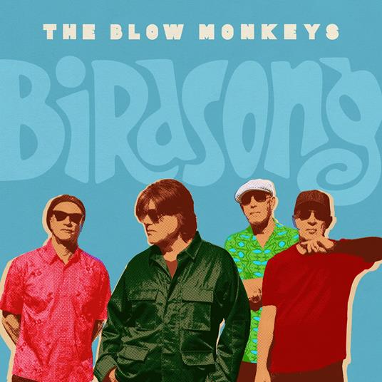 Birdsong (Blue Vinyl) - Vinile LP di Blow Monkeys