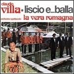 Liscio e... balla - CD Audio di Claudio Villa,Orchestra Spettacolo La Vera Romagna