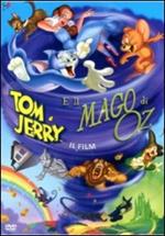 Tom & Jerry e il mago di Oz
