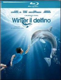 L' incredibile storia di Winter il delfino di Charles Martin Smith - Blu-ray
