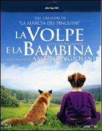 La volpe e la bambina di Luc Jacquet - Blu-ray