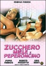 Zucchero, miele e peperoncino (DVD)