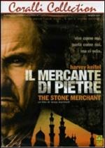 Il mercante di pietre. The Stone Merchant