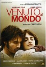 Venuto al mondo