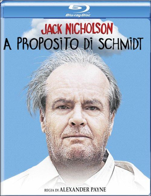 A proposito di Schmidt di Alexander Payne - Blu-ray