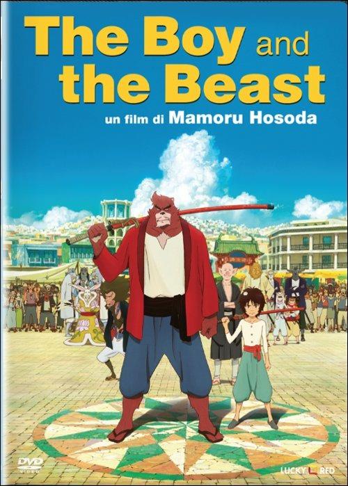 The Boy and the Beast di Mamoru Hosoda - DVD