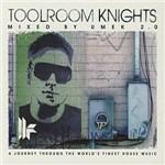 Toolroom Knights (Mixed by Umek) - CD Audio
