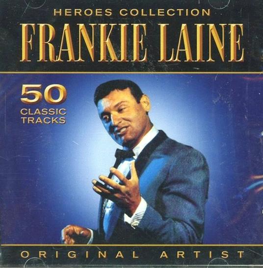Heroes Collection - CD Audio di Frankie Laine