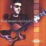 Satisfy My Soul - CD Audio di Paul Carrack