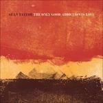 Only Good Addiction is - CD Audio di Sean Taylor