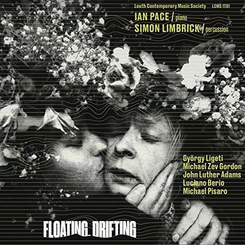 Floating, Drifting - CD Audio di Ian Pace