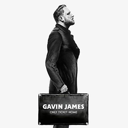 Only Ticket Home - CD Audio di Gavin James