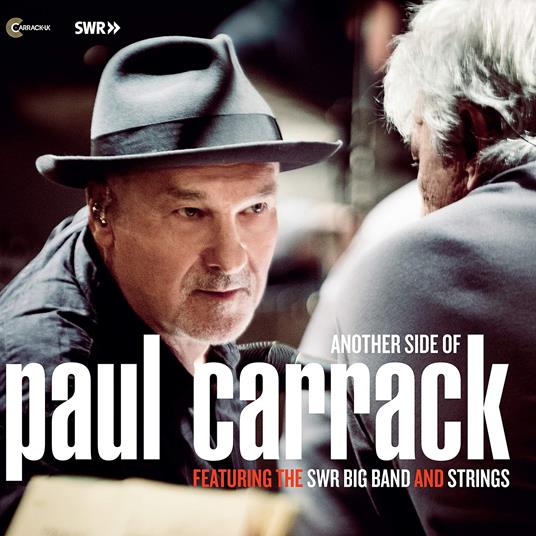 Another Side Of Paul Carrack Featuring The Swr Big Band And Strings - CD Audio di Paul Carrack
