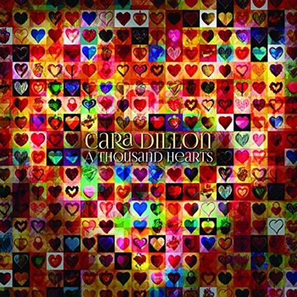 A Thousand Hearts - CD Audio di Cara Dillon