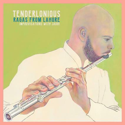Ragas From Lohore - CD Audio di Tenderlonious
