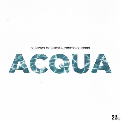 Acqua - Vinile 7'' di Lorenzo Morresi
