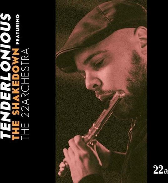The Shakedown Feat. The 22archestra - Vinile LP di Tenderlonious