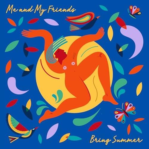 Bring Summer - CD Audio di Me and My Friends