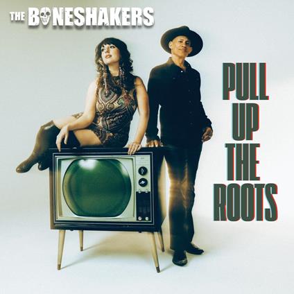Pull Up The Roots - Vinile LP di Boneshakers