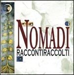Raccontiraccolti - CD Audio di I Nomadi