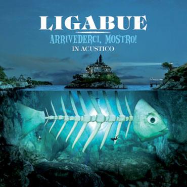 Arrivederci mostro! In acustico (180 gr. Edizione Limitata Numerata) - Vinile LP di Ligabue