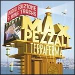 Terraferma (Nuova edizione) - CD Audio di Max Pezzali