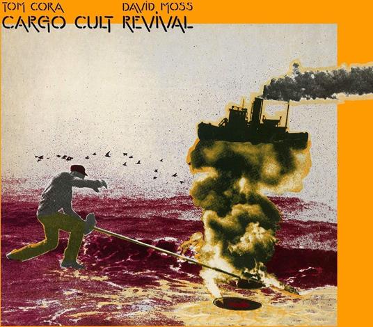 Cargo Cult Revival - CD Audio di Tom Cora