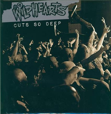 Cuts So Deep - Vinile LP di Wildhearts