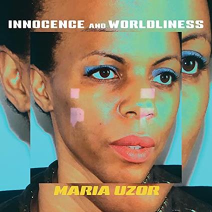 Innocence And Worldliness - Vinile LP di Maria Uzor
