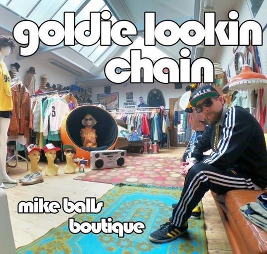 Mike Balls Boutique - Vinile LP di Goldie Lookin Chain