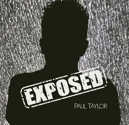 Exposed - CD Audio di Paul Taylor