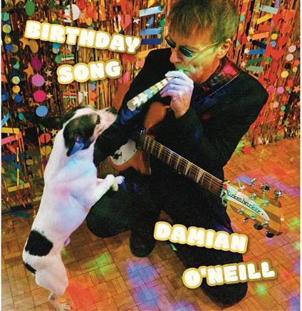 Birthday Song - Vinile LP di Damien O'Neill