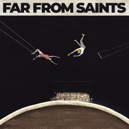 Far From Saints - CD Audio di Far from Saints