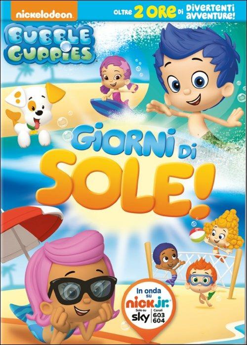 Bubble Guppies. Giorni di sole - DVD